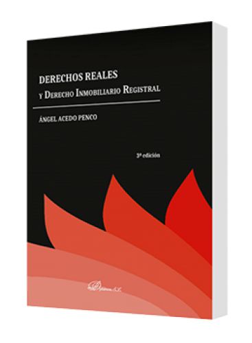 DERECHOS REALES Y DERECHO INMOBILIARIO REGISTRAL DERECHOS REALES Y DERECHO INMOBILIARIO REGISTRAL